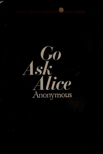Go ask Alice 