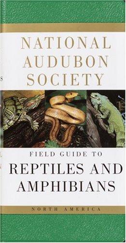 The Audubon Society field guide to North American reptiles and amphibians 