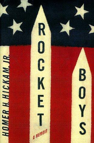 Rocket boys : Coalwood (a memoir) 