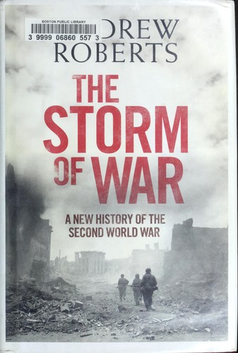 The storm of war : a new history of the Second World War 