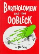 Bartholomew and the oobleck 
