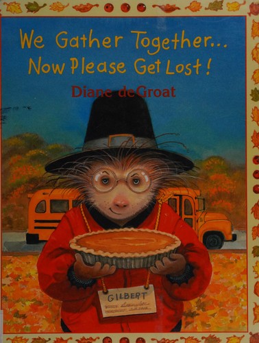 We gather together-- now please get lost! 