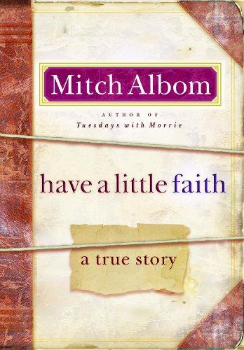 Have a little faith : a true story 