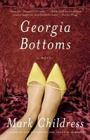 Georgia Bottoms : a novel 