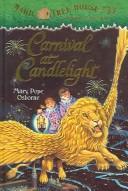 Carnival at candlelight : Magic tree house Merlin mission  