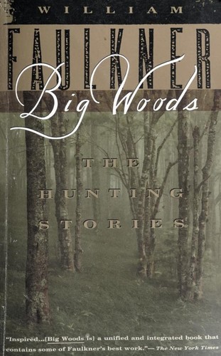 Big woods : the hunting stories 