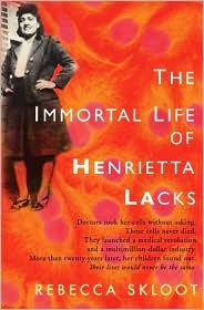 The immortal life of Henrietta Lacks 