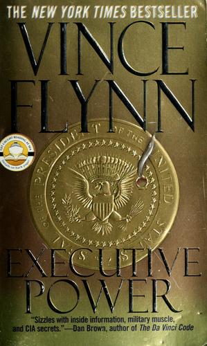Executive power: a Mitch Rapp novel  