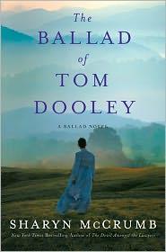 The ballad of Tom Dooley : a ballad novel 