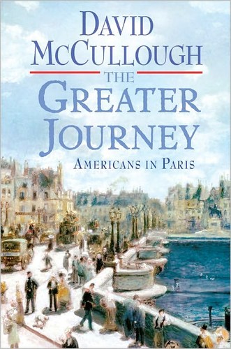 The greater journey : Americans in Paris 