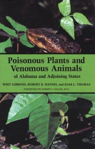 Poisonous plants and venomous animals of Alabama and adjoining states 