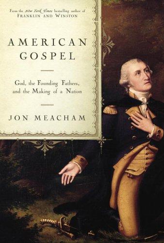 American gospel : God, the founding fathers, and the making of a nation 
