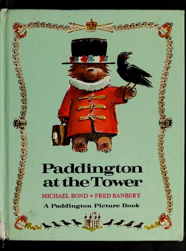 Paddington at the tower 