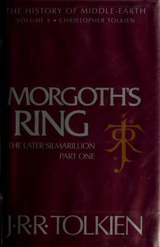 Morgoth's ring : the later Silmarillion, part 1, the legends of Aman 