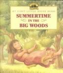 Summertime in the Big Woods 
