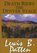 Death rides the Denver Stage : a western story 