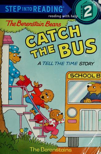 The Berenstain Bears catch the bus 