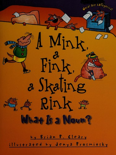 A mink, a fink, a skating rink,what is a noun? : Words are categorical 