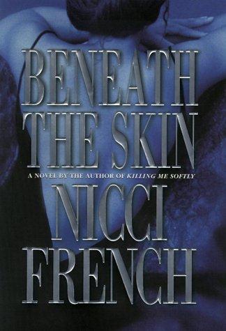 Beneath the skin 