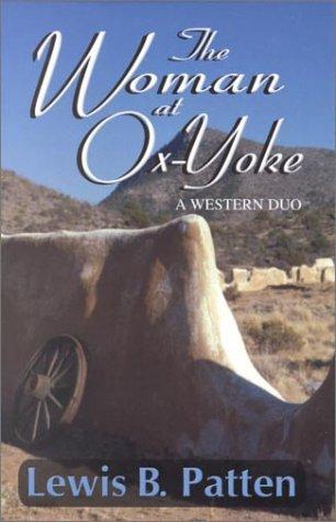 The woman at Ox-Yoke : a western duo 