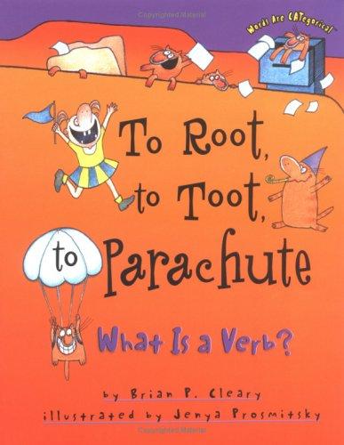 To root, to toot, to parachute : what is a verb? 