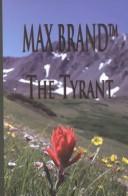 The tyrant : a north-western story 