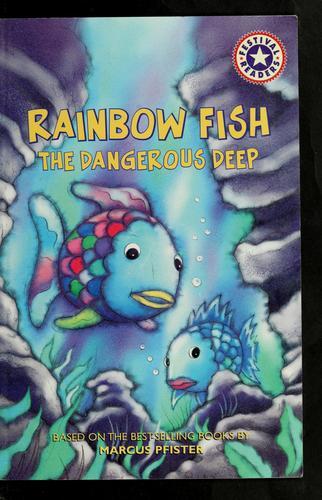 Rainbow fish the dangerous deep 