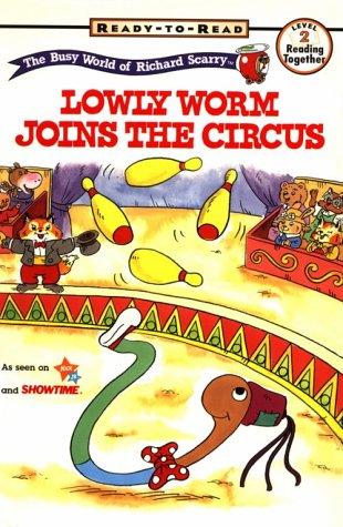 Lowly Worm joins the circus 