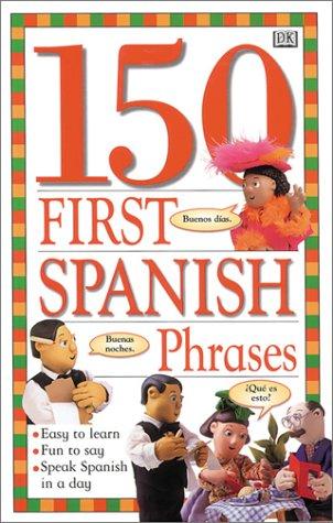 150 first spanish phrases.