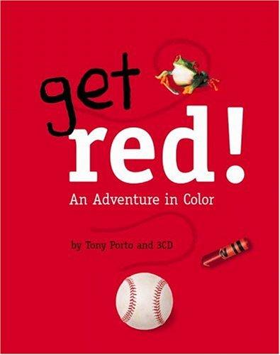 Get red! : an adventure in color 