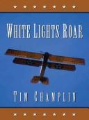 White lights roar : a western story 