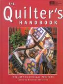 The quilter's handbook : [includes 24 original projects] 