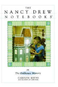 The dollhouse mystery, : Nancy Drew notebooks 