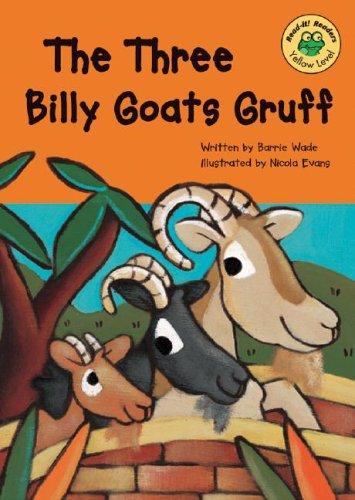The three billy goats Gruff 
