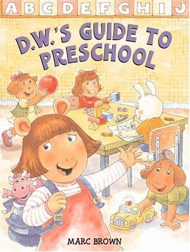 D.W.'s guide to preschool 