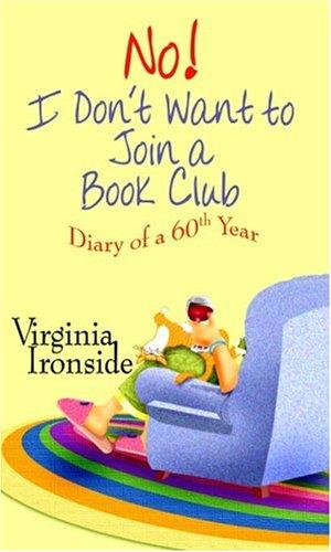 No!  I don't want to join a book club : diary of a 60th year 