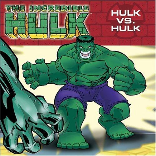 The incredible hulk : Hulk vs. Hulk 