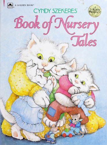 Cyndy Szekeres' book of nursery tales 