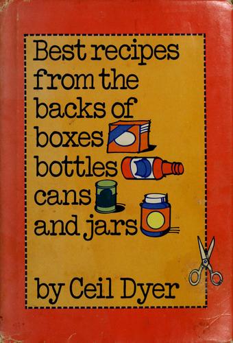 Best recipes from the backs of boxes, bottles, cans, and jars 