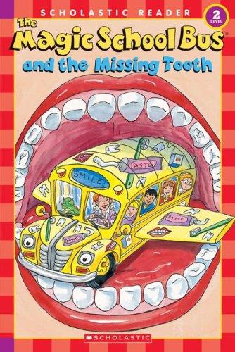 The magic school bus and the missing tooth 