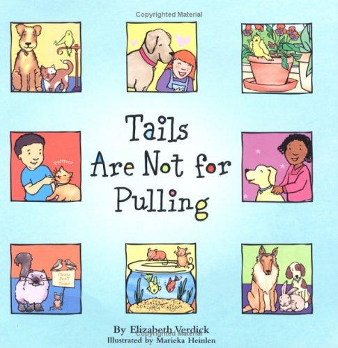 Tails are not for pulling 