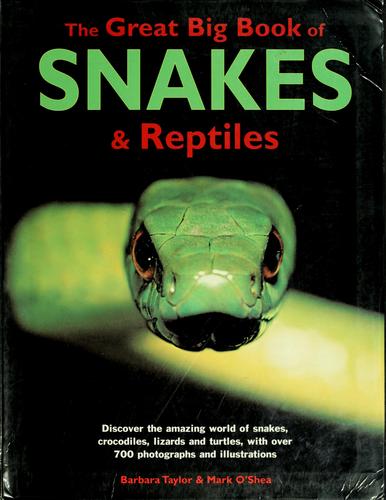 The great big book of snakes & reptiles 