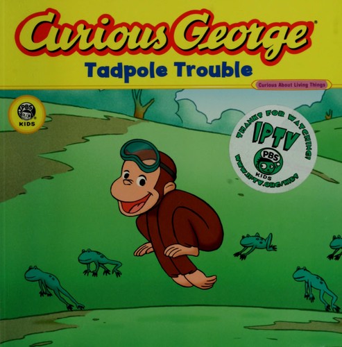 Curious George, tadpole trouble 