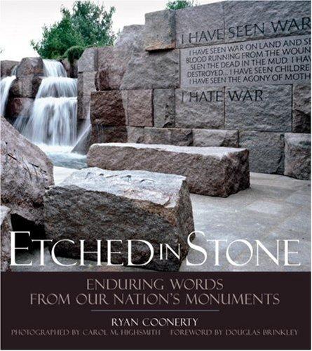 Etched in stone : enduring words from our nation's monuments 