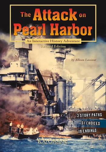 The attack on Pearl Harbor : an interactive history adventure 