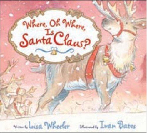 Where, oh where, is Santa Claus? 