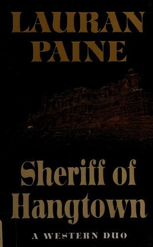 Sheriff of Hangtown : a western duo 