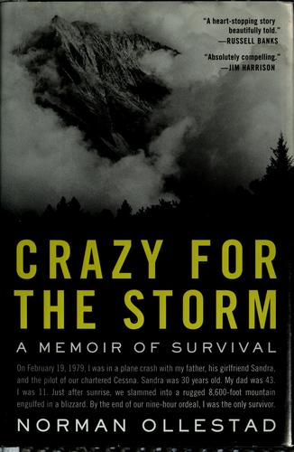 Crazy for the storm : a memoir of survival 