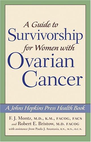 A guide to survivorship for women with ovarian cancer 