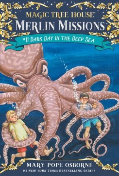 Dark day in the deep sea : Magic tree house  Merlin mission 